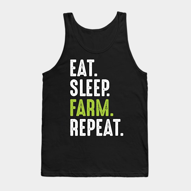 Eat Sleep Farm Repeat Tank Top by busines_night